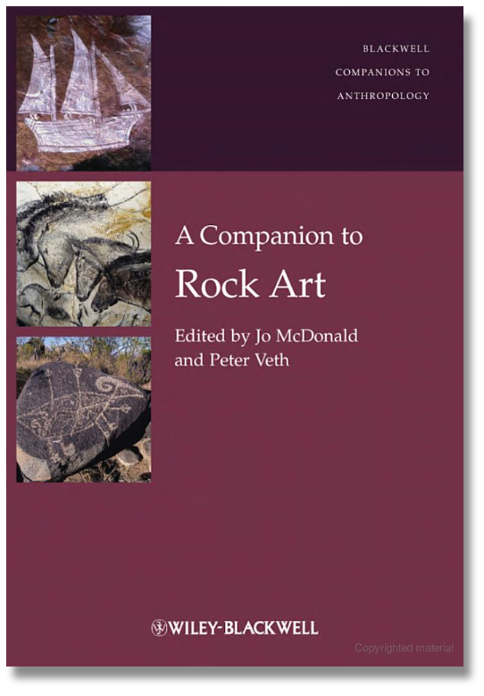 TEXTBOOK CHAPTERS: Blackwell Companions to Anthropology – A Companion to Rock Art
